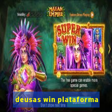 deusas win plataforma